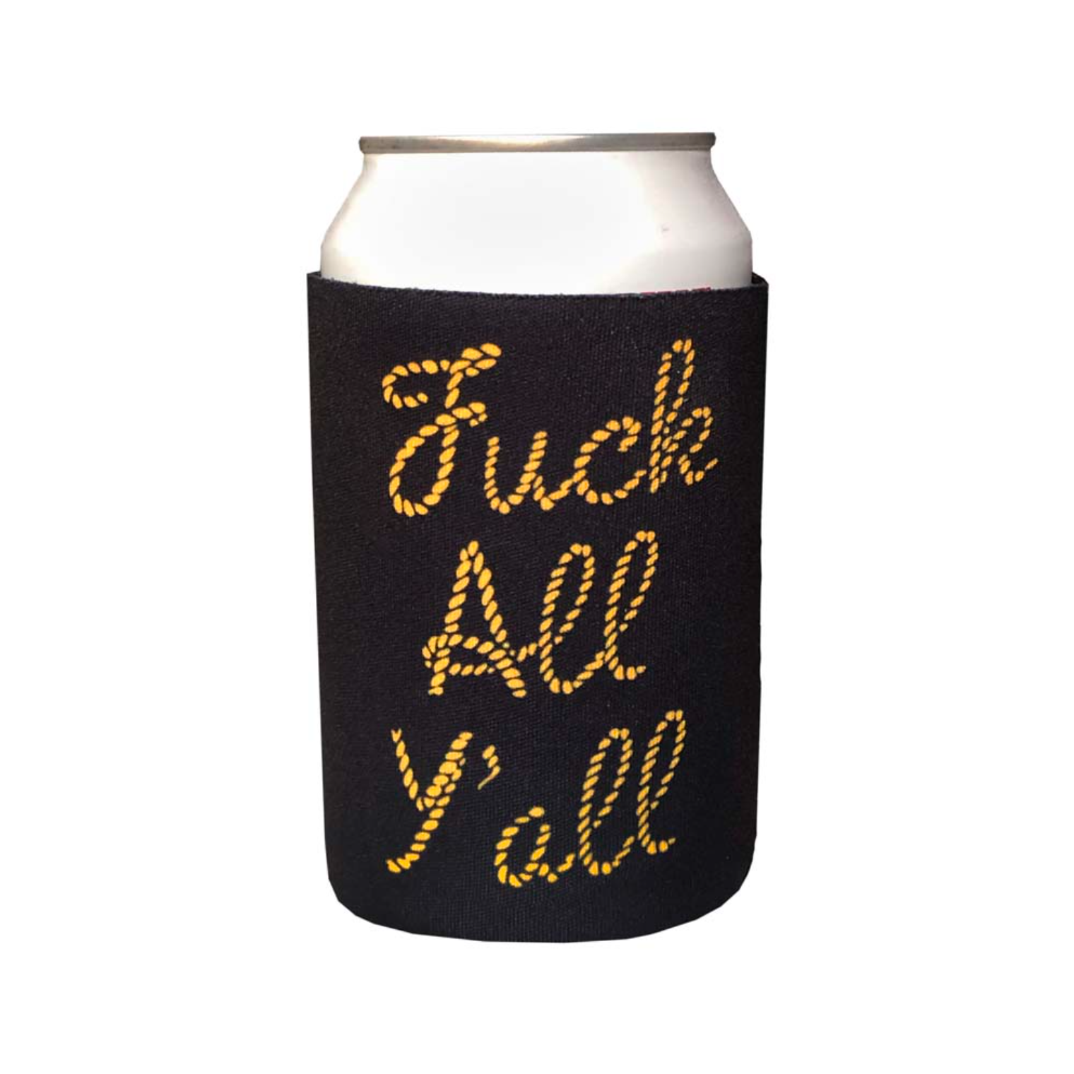 Shittty Stufff - Wholesale Drink Huggers & Koozies - Fuck All Y'all Koozie0