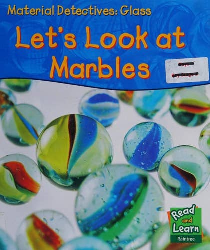 Boon Books - Wholesale Early Reader Book (6-8) - Glass: Let's Look at Marbles (Read & Learn: Material Detectives): Let's Look at Marbles (Read & Learn: Material Detectives) by Angela Royston0
