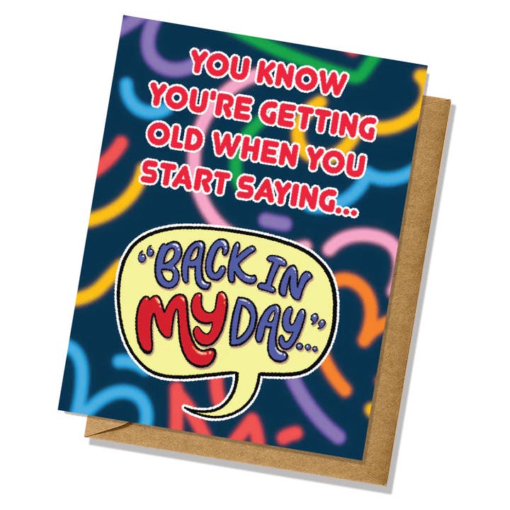 "You Know You're Getting Old When..." Birthday Card for wholesale by Lucky Mfg. Co.