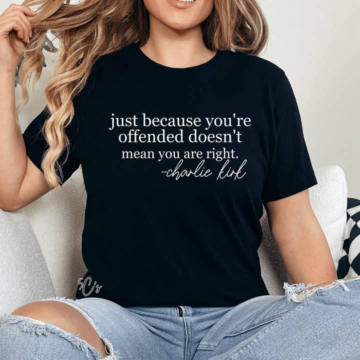 5C's Wholesale - Wholesale T-Shirt (Graphic) - Unisex - Just Because You're Offended Graphic Tee5