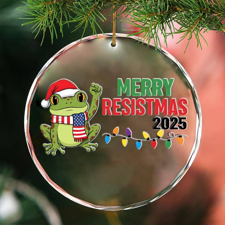 Merry Resistmas Frog Glass Ornament 2025, Christmas Ornament for wholesale by Embrova