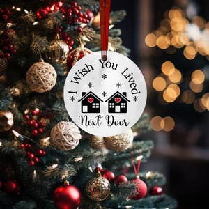 I Wish You Lived Next Door Keepsake Ornament, Christmas Gifts for Neighbors