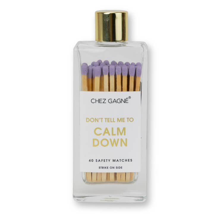 Don't Tell Me To Calm Down - Glass Bottle Safety Matches - Lavender and other Purchase Wholesale calm down bottle. Free Returns & Net 60 Terms on Faire trending on Faire.