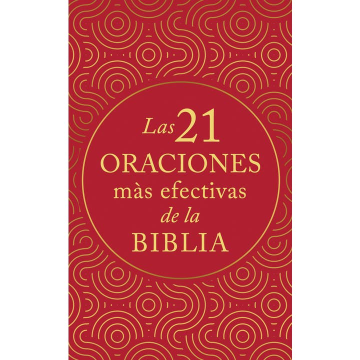 Barbour Publishing, Inc. - Wholesale Book - Adult - Las 21 oraciones más efectivas de la Biblia