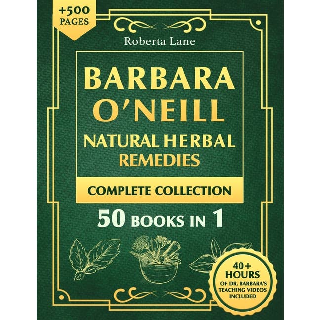 Barbara O'Neill Natural Herbal Remedies Complete Collection: The U
for wholesale by Bradley's Book Clearance