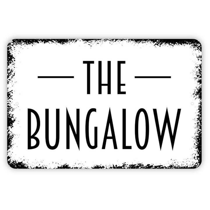 North Star Rustics Signs - Wholesale Sign - The Bungalow Sign - Metal Indoor or Outdoor Wall Art2