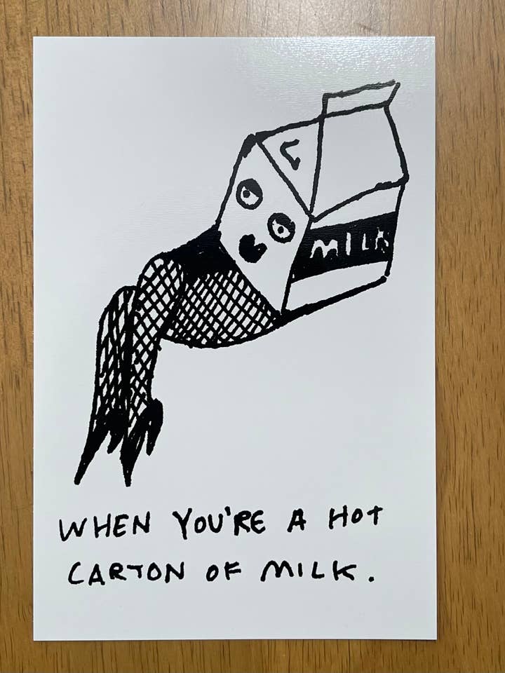 When you're a hot carton of milk POSTCARD for wholesale by VERYUSUAL