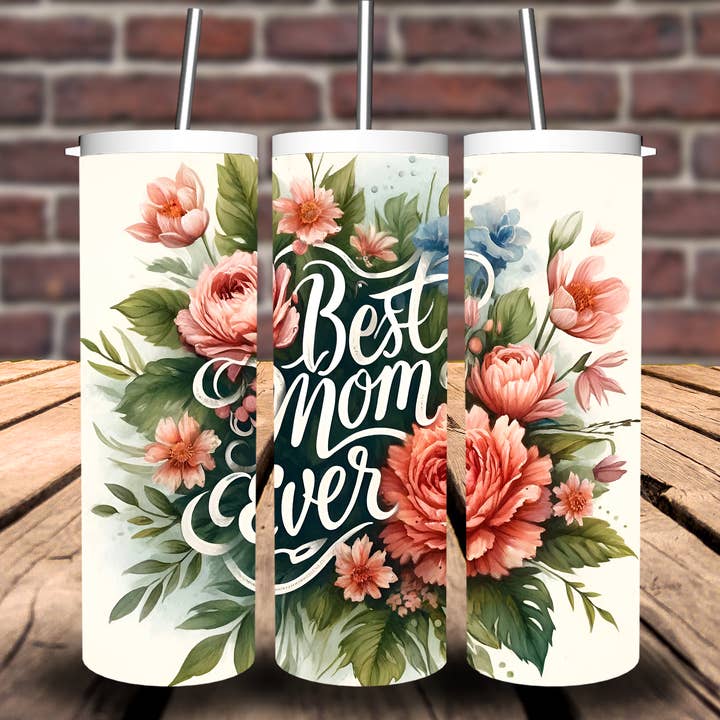 Best Mom Ever Floral Sublimation Tumbler 20oz 30oz for wholesale by Sweet Tees