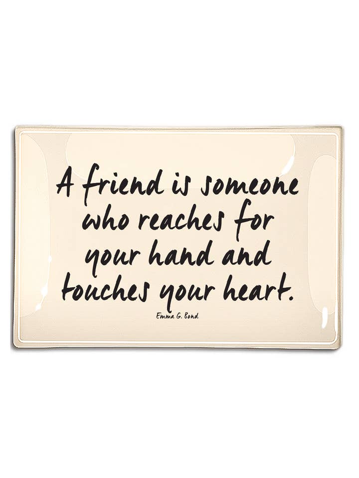 A Friend Is Someone Who Decoupage Glass Tray for wholesale by Ben's Garden