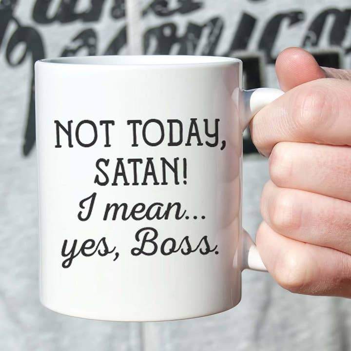 Canary Road - Wholesale Coffee Mug - Not Today Satan Mug, Yes Boss Mug, Office Coffee Cup