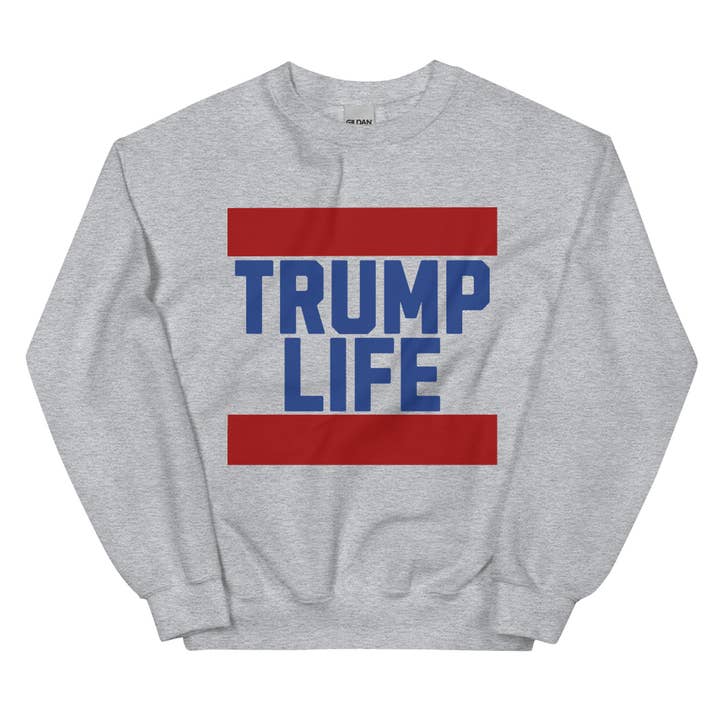 TRUMP LIFE, MAGA Unisex Sweatshirt for wholesale by Howlydog Studios