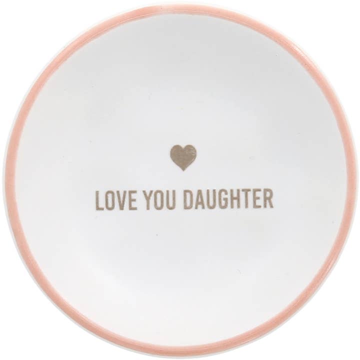Pavilion - Wholesale Jewelry Dish - Love You Daughter - 2.5" Trinket Dish