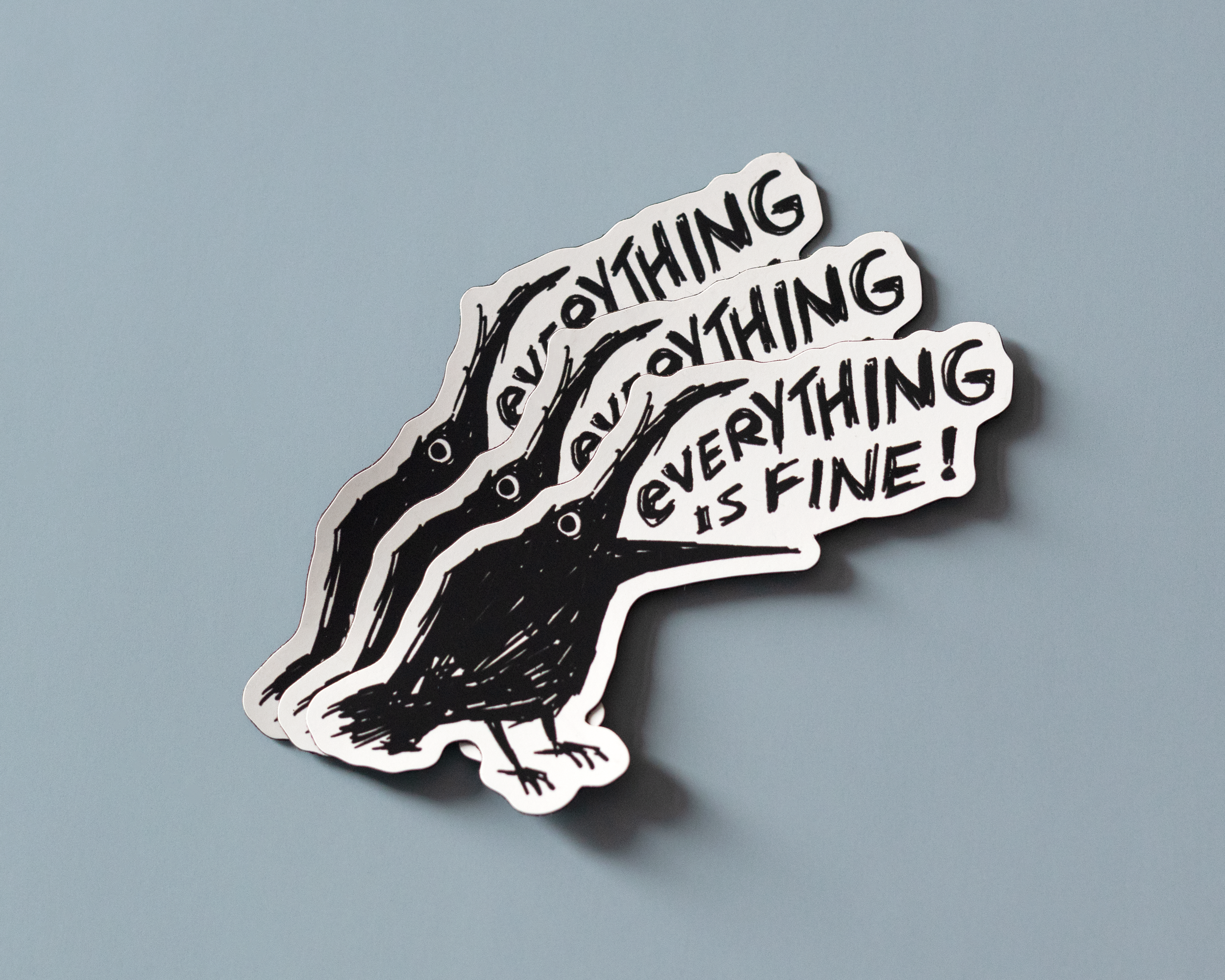 RippleSplash Studio - Wholesale Phone & Laptop Stickers - Funny Cute Crow Vinyl Sticker - Everything is Fine1