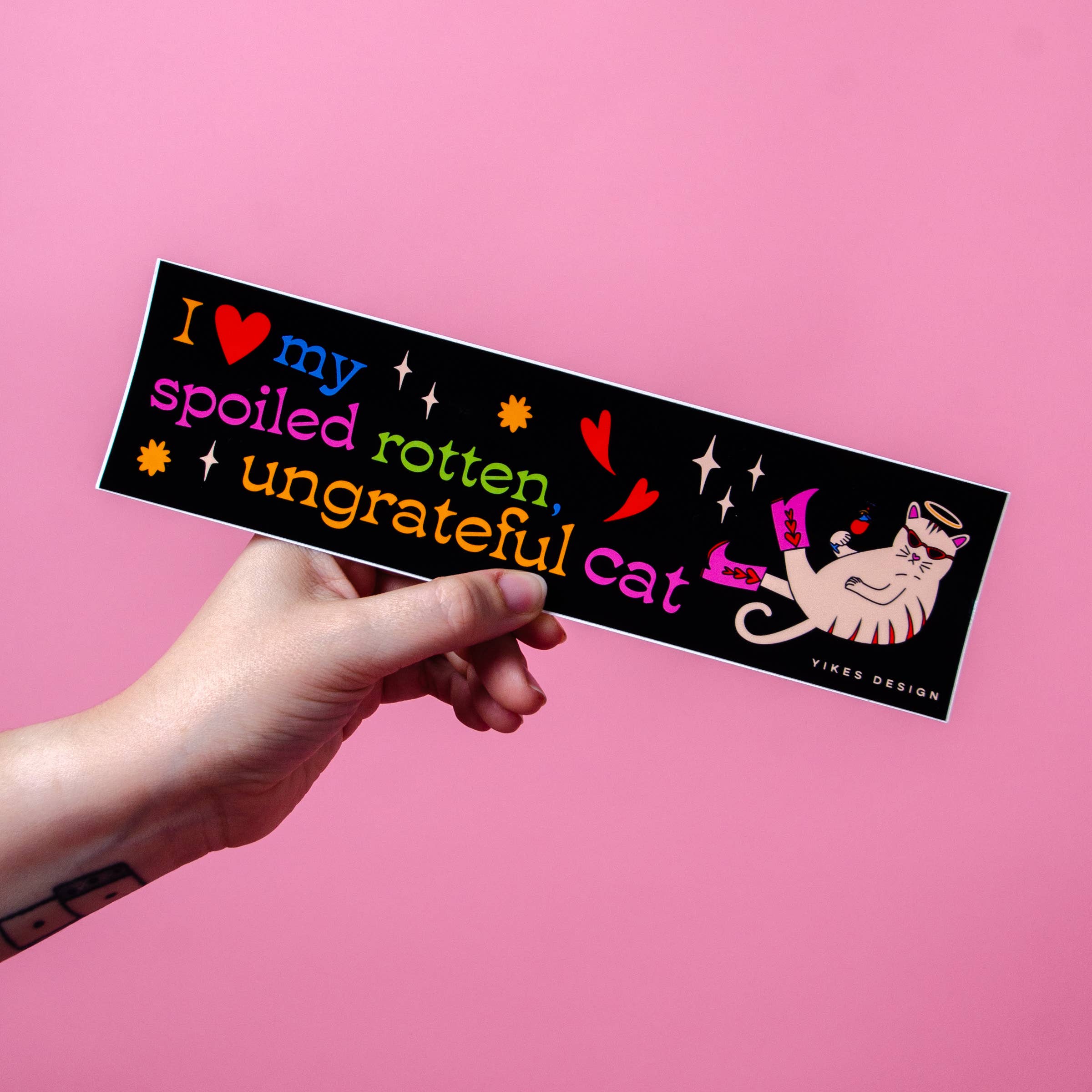Yikes Design - Wholesale Sticker - I Love My Spoiled Rotten, Ungrateful Cat Bumper Sticker2