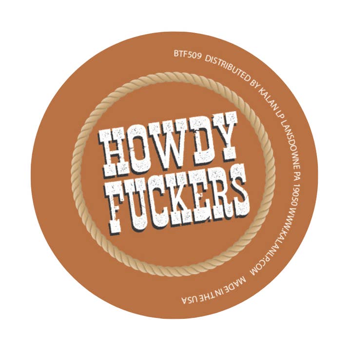 BTF509 Howdy F*ckers 1,5" knapp för wholesale av Kalan