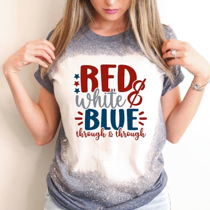 Red White Blue Through & Through 4th Of July Bleached Tee for wholesale by Hello Gorgeous Apparel