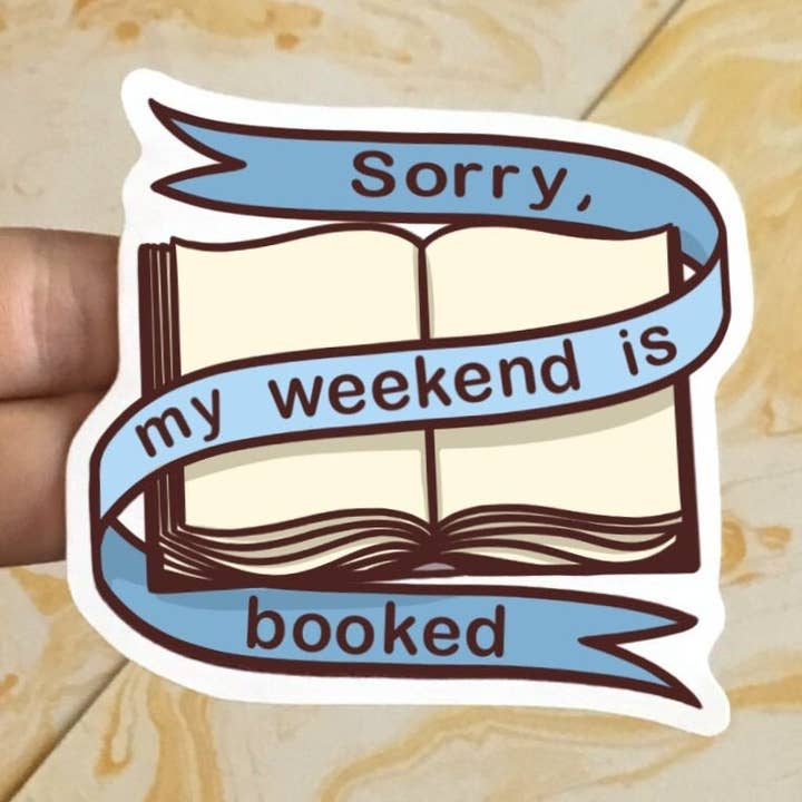 My Weekend is Booked Vinyl Sticker for wholesale by Doctor Scribble