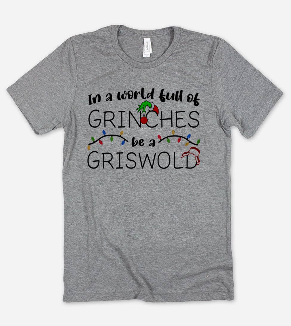House Of Rodan - Wholesale T-Shirt (Graphic) - Women's - In A World Full Of Grinches, Be A Griswold Christmas Shirt1