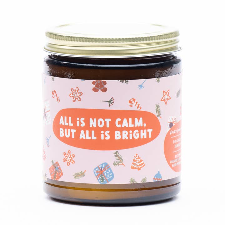 Ginger June Candle Co. - Wholesale Jar/Filled Candle - ALL IS NOT CALM BUT ALL IS BRIGHT • soy candle • holiday0