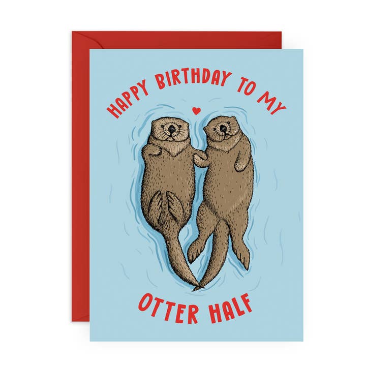 HAPPY BIRTHDAY TO MY OTTER HALF Cute Birthday Card for wholesale by Central 23 Cards