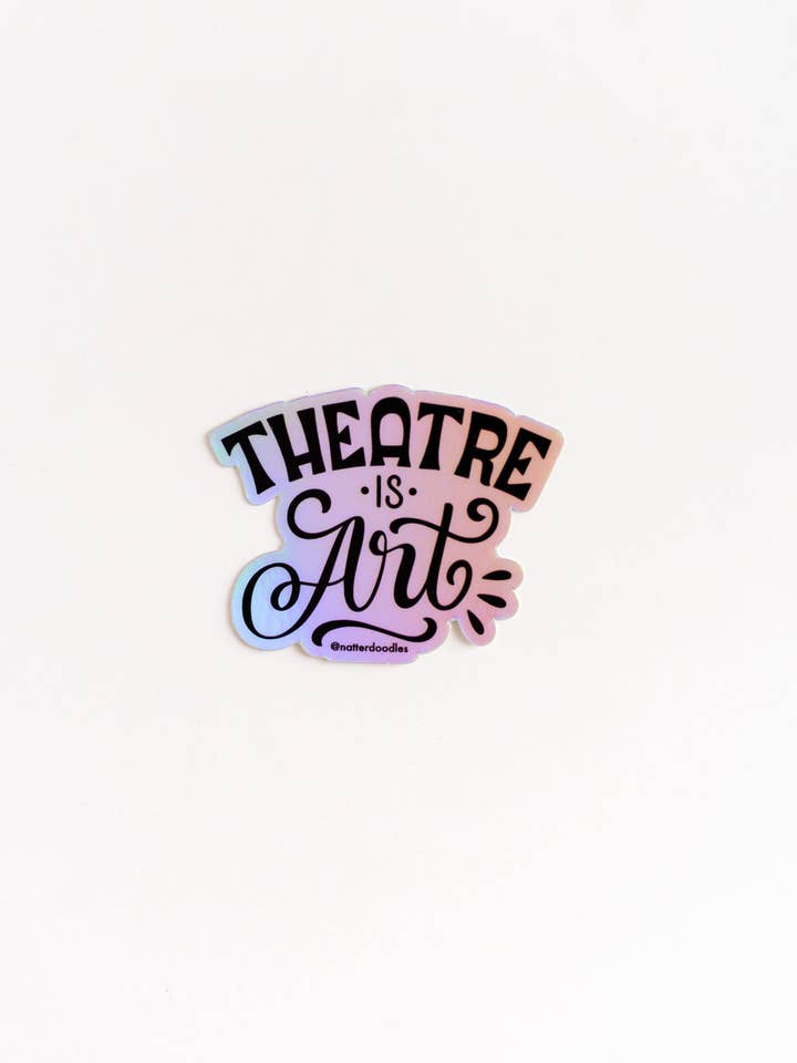 Theater Is Kunst Holografische Sticker – Drama Liefhebber Vinylsticker voor wholesale door NatterDoodle