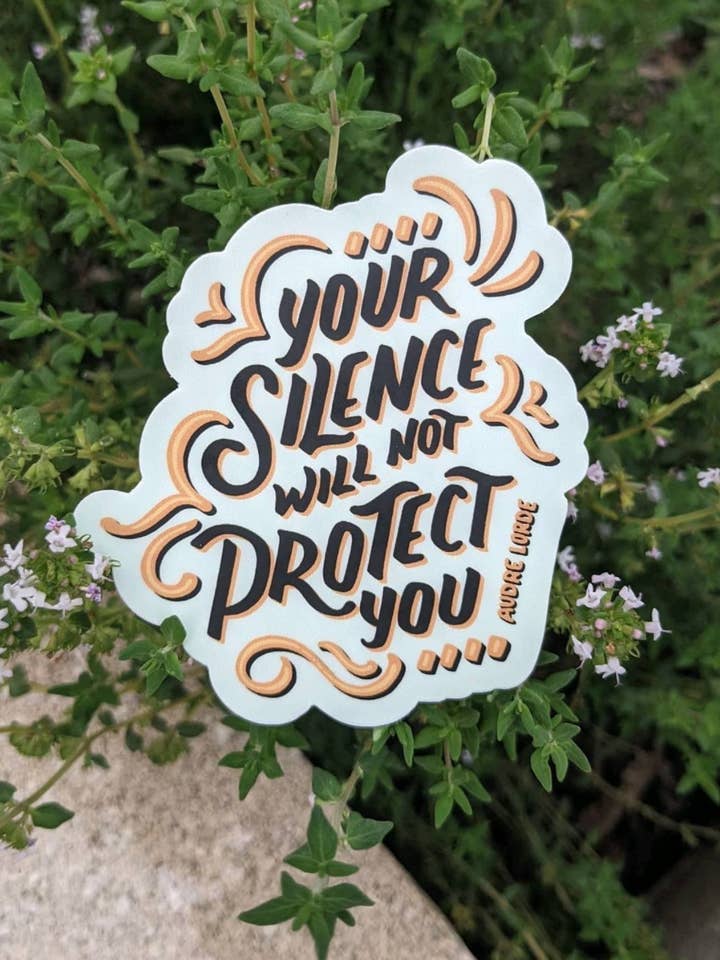 Your Silence Will Not Protect You Audre Lorde Sticker for wholesale by Doodle Me Alive