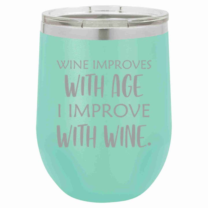 12 Oz Wine Tumbler Wine Improves With Age... Multiple Colors for wholesale by Driftless Studios