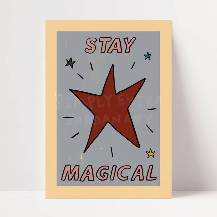 Stay Magical | Kids Print | UNFRAMED for wholesale by SimplyExtraJordanary