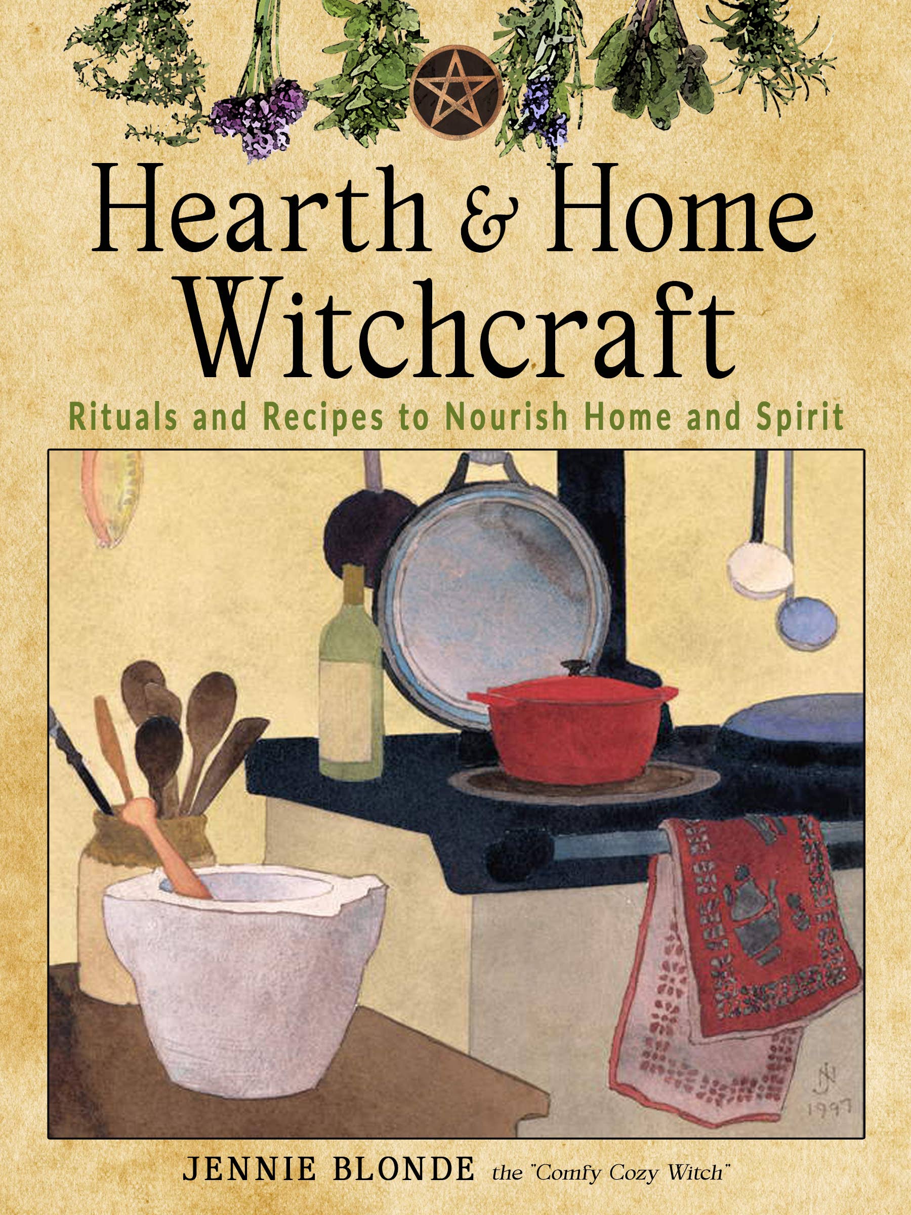 Red Wheel/Weiser LLC - Wholesale Body, Mind & Spirit - Hearth & Home Witchcraft by Jennie Blonde1