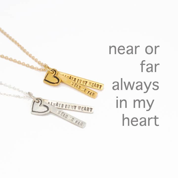 Near or Far Always in My Heart - Quote Necklace for wholesale by Chocolate and Steel