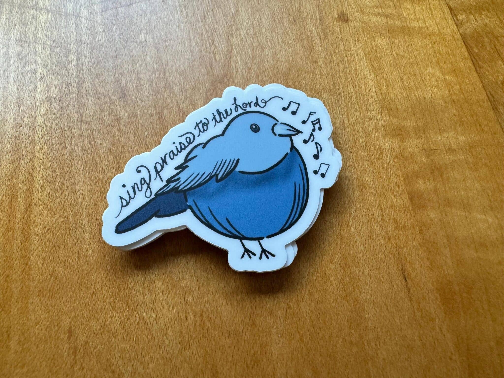 Beth Ann Erickson Designs - Wholesale Sticker - Sing Praise to the Lord, Christian Waterbottle Sticker1