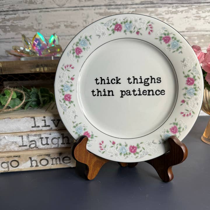 Upcycled Funny Plates, Thick Thighs #107, Funny Gifts, Gift for wholesale by pretty little creeps