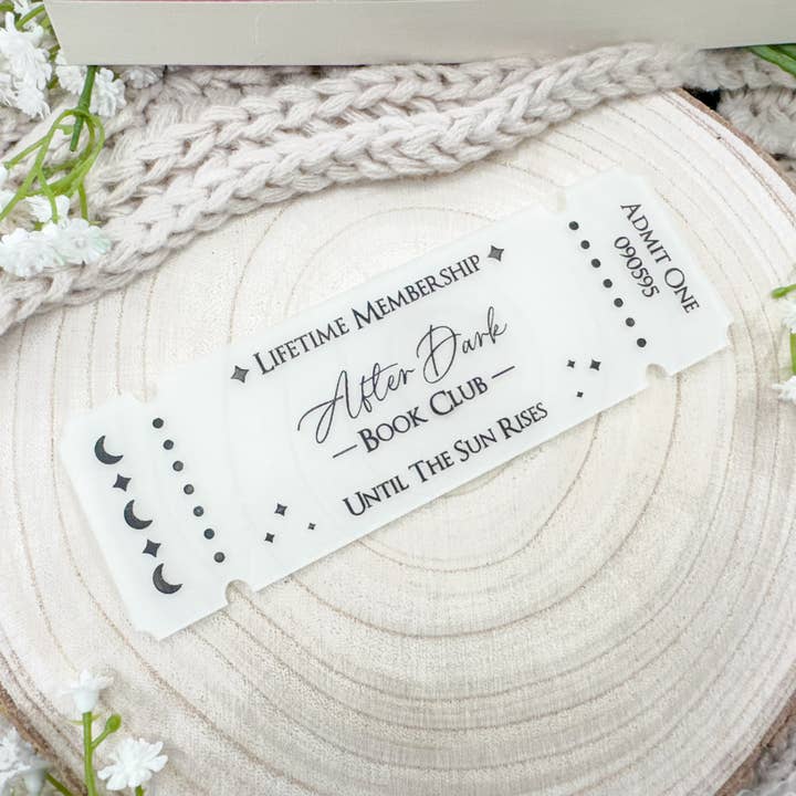 Between The Ink - Wholesale Bookmark - After Dark Book Club Ticket - Glow in the Dark Acrylic Bookmark