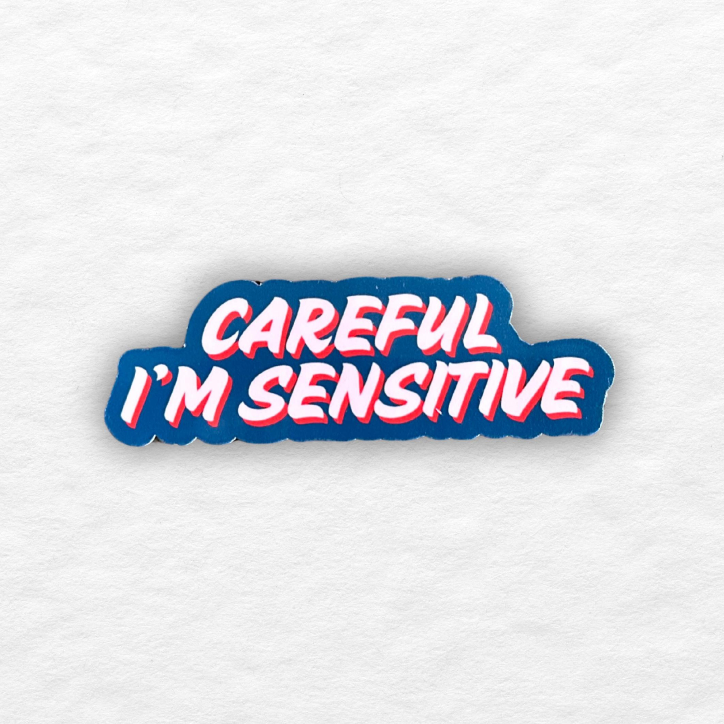 Olive Street Collective - Wholesale Sticker - Careful I'm Sensitive Sticker5