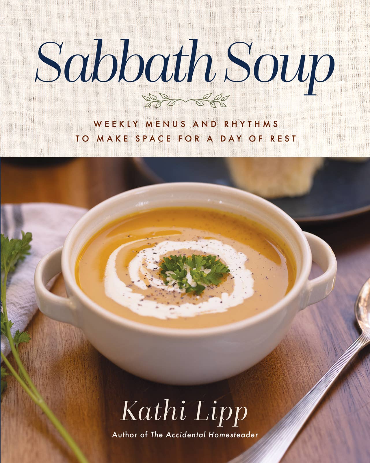 Harvest House Publishers Gift & Specialty Books - Wholesale Cookbooks & Food - Sabbath Soup:  Weekly Menus and Rhythms0