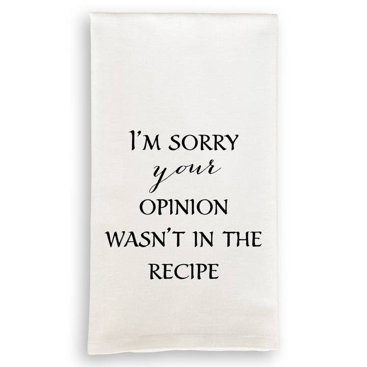 French Graffiti - Wholesale Tea Towel - I'm Sorry Your Opinion