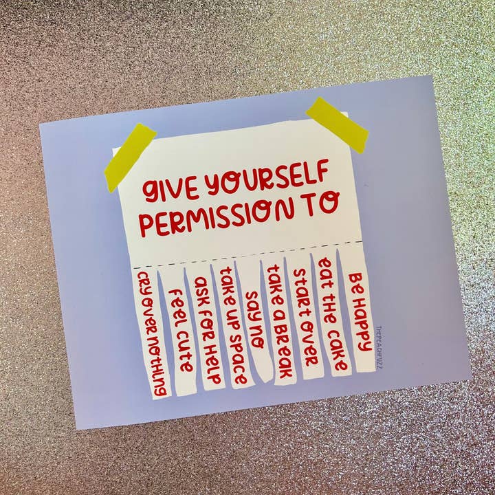 The Peach Fuzz - Wholesale Art Print - Give Yourself Permission Print