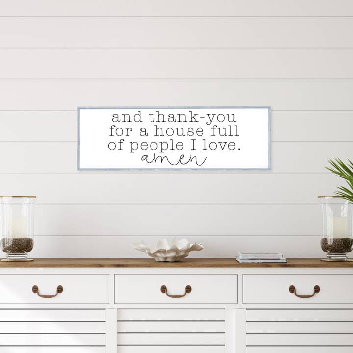 Hoekstra Decor - Wholesale Sign - And Thank-You For A House Full Of People Wood Sign