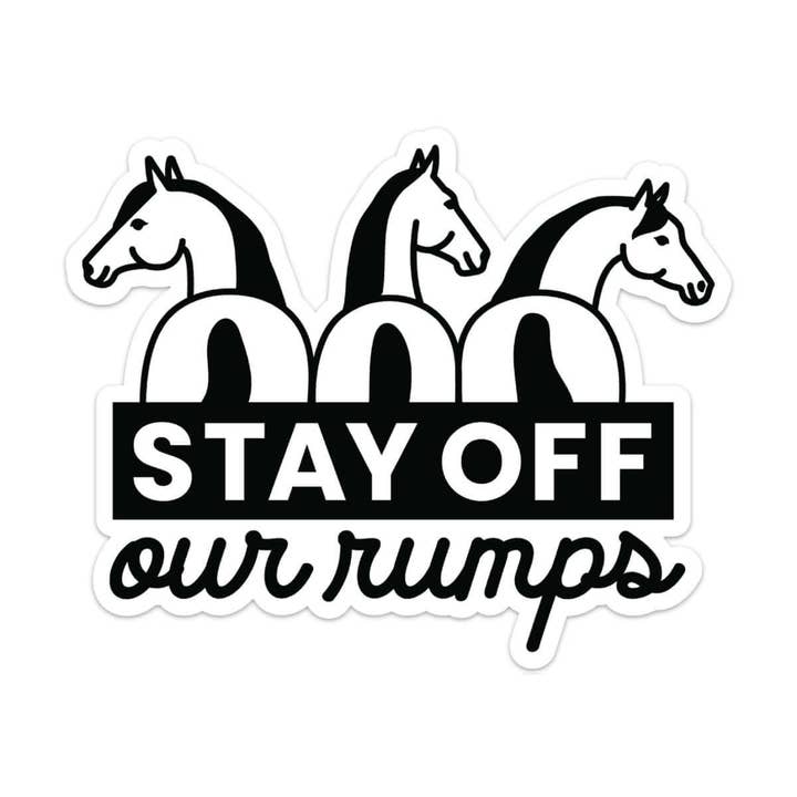 Black Dapplebay Stay Off Our Rumps! - Horse Trailer Decal for wholesale on Faire