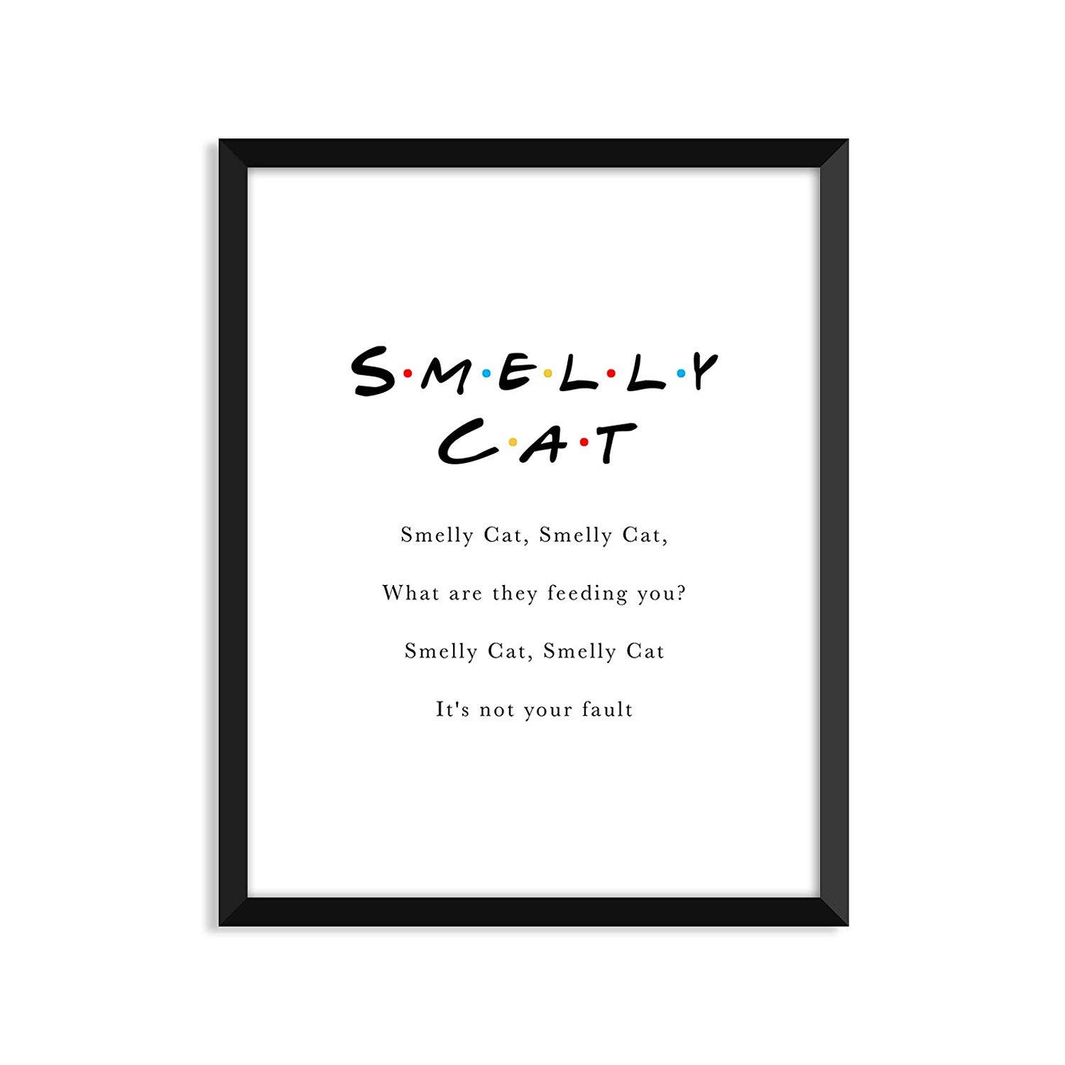 Serif - Wholesale Art Print - Friends-Smelly Cat - Unframed Art Print0