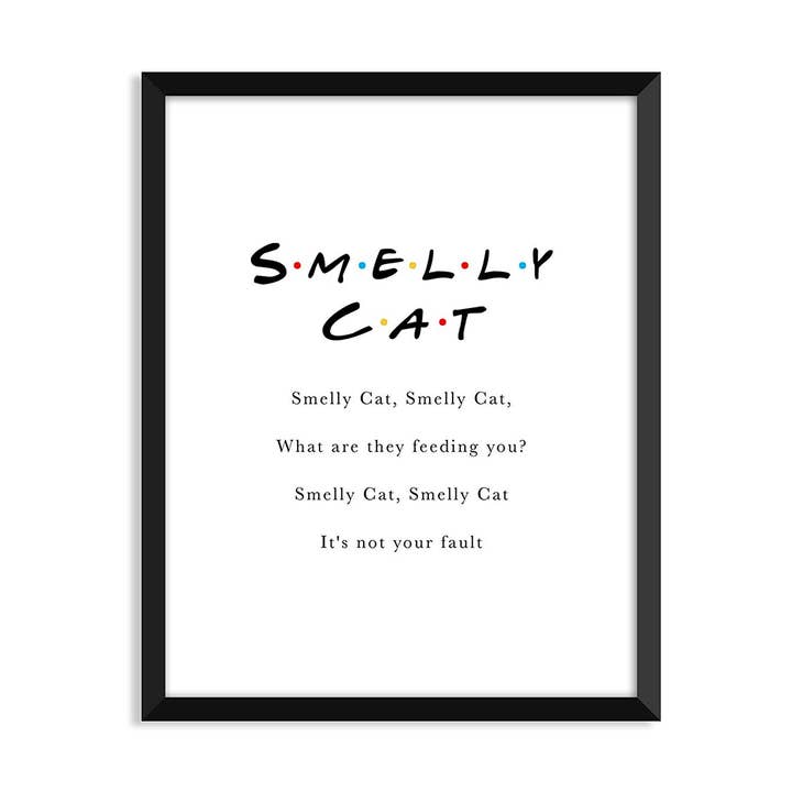 Serif - Wholesale Art Print - Friends-Smelly Cat - Unframed Art Print0