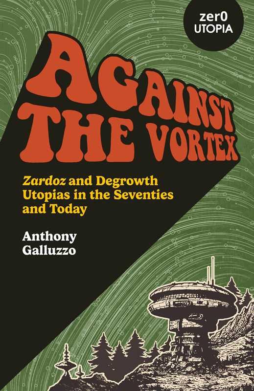 Simon & Schuster - Wholesale Human & Cultural Studies - Against the Vortex by Anthony Galluzzo0