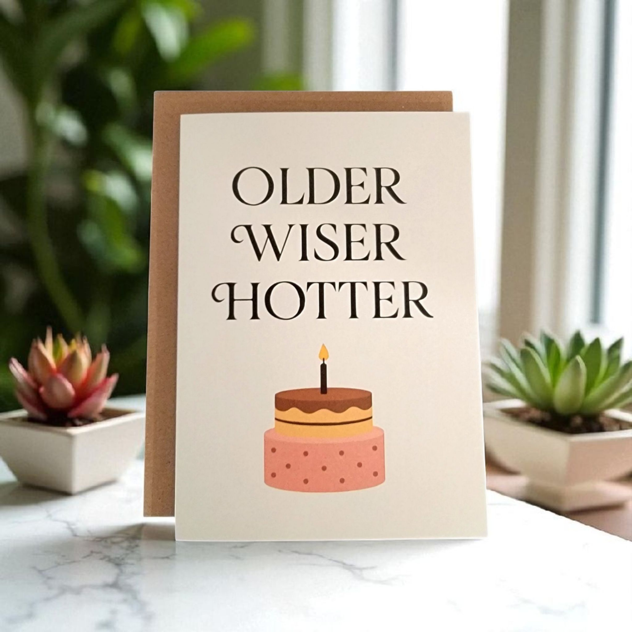 Thanks You're Welcome - Vente Cartes d'anniversaire - Plus âgé, plus sage, plus sexy - Anniversaire - Carte de vœux 5x72