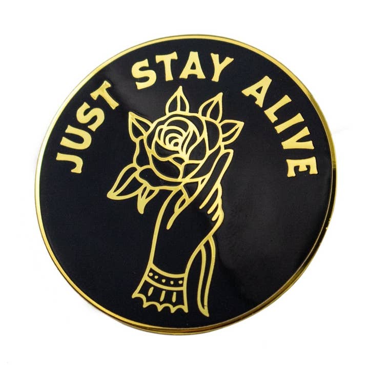 Pretty Bad Co - Wholesale Lapel Pin/Button - Just Stay Alive Pin0