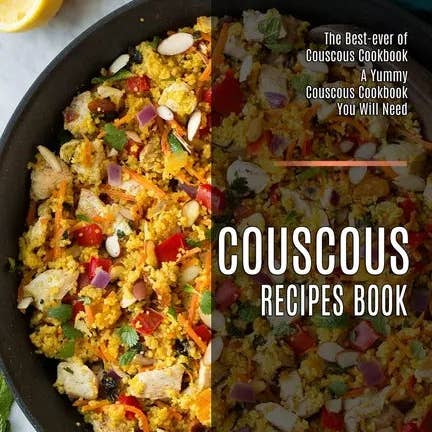 Books by splitShops - Wholesale Cookbooks & Food - Couscous Recipes Book: The Best-ever of Couscous Cookbook (A Yummy Couscous Cookbook You Will Need) - Paperback