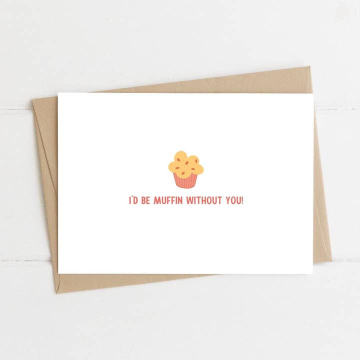 Love Pun Greeting Card - Muffin for wholesale by Be Well Stationery