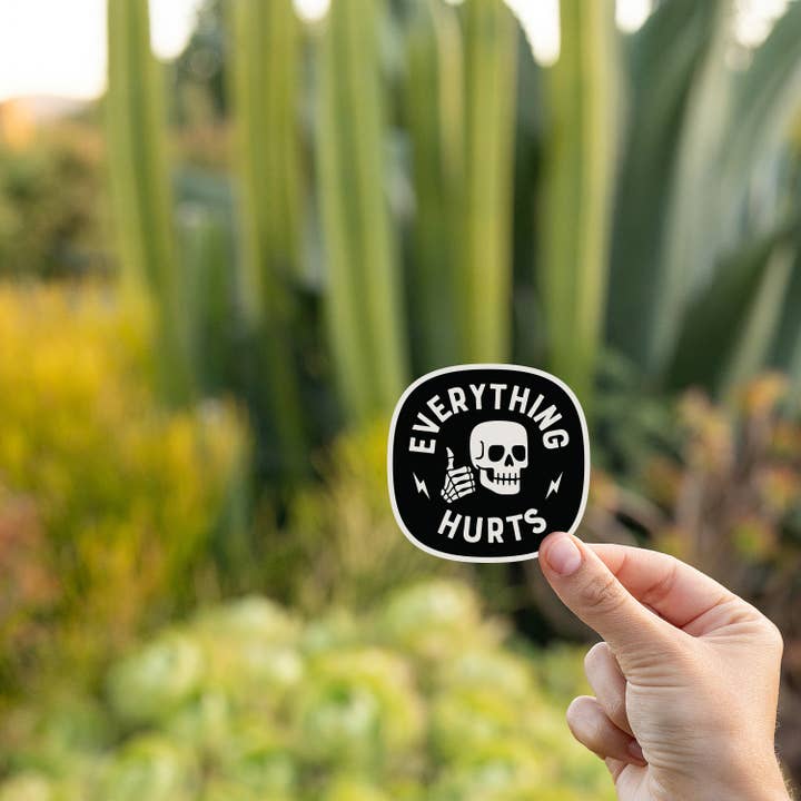 Squatchy - Wholesale Sticker - Everything Hurts Sticker1