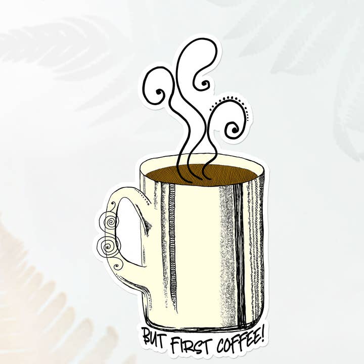 Coffee First Mug, Coffee Lover Sticker, Drink Decal for wholesale by Katekreates