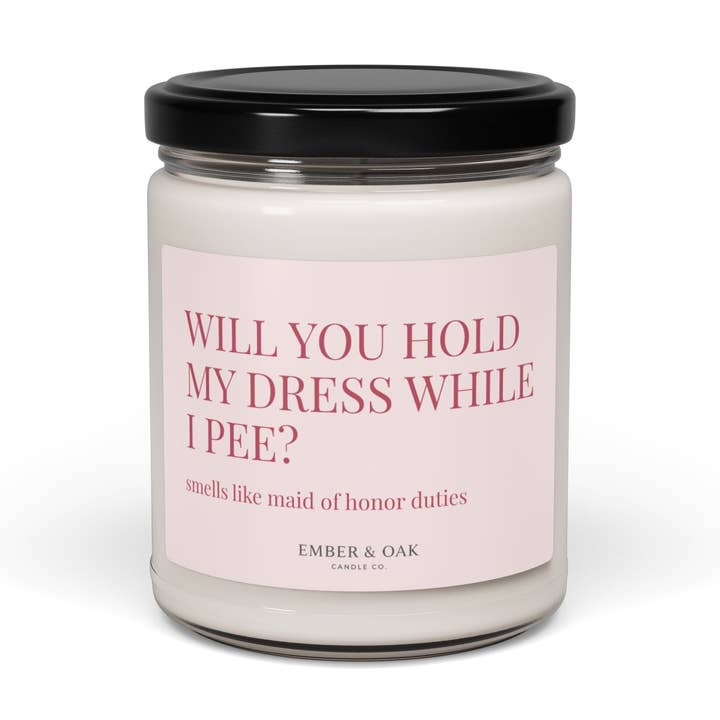Maid Of Honor Candle, Bridesmaid Proposal Gift, Will You Hold My Dress Candle, Bridal Party Gifts for Wedding Bachelorette Party for wholesale by Blue & Willow