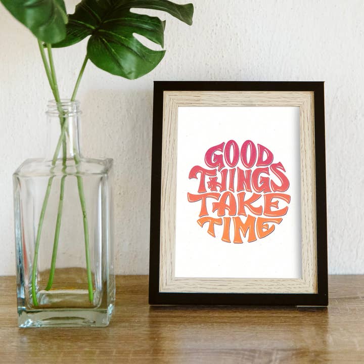 Good Things Take Time 5”x7” Hand Lettering Art Print for wholesale by CWB Designs